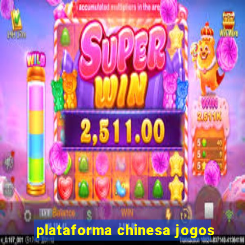 plataforma chinesa jogos